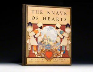 First edition of Louise Saunders’ Knave of Hearts, with illustrations by Maxfield Parrish. Scribner’s, 1925.