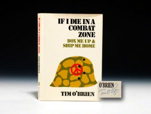 If I Die in a Combat Zone, Box Me Up and Bring Me Home by Tim O’Brien
