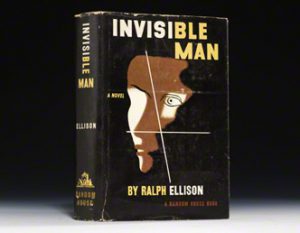 Invisible Man by Ralph Ellison