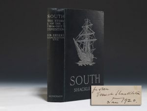 First edition, first printing of Ernest Shackleton’s South, signed by Shackleton. Heinneman, 1919.