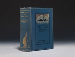 First edition of Frank Wild’s Shackleton’s Last Voyage.  Cassell (London), 1923.