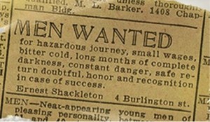Advertisement placed by Shackleton prior to Endurance expedition.