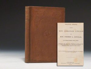 A first edition, first issue copy of the Lincoln-Douglas Debates (BRB 80680)