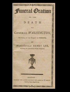 An early Boston edition of Henry Lee's famous eulogy for George Washington (BRB 82246)